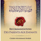 Recommandations des parents aux enfants - Cheikh Muhammad Shâkir - Edition IBN BABIS