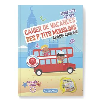 Cahier vacances des ptits moulims en arabe et anglais - Edition Al-QAMAR - Livret n°3 CE1 et CE2