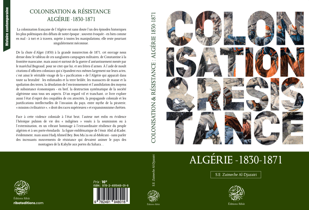 Colonisation & résistance - Algérie 1830-1871 - Edition Ribât