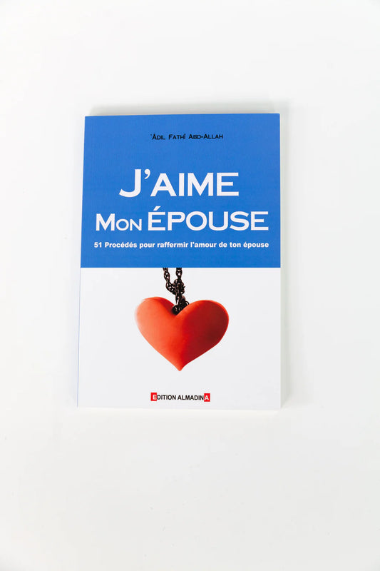 J'aime mon épouse - Edition Almadine