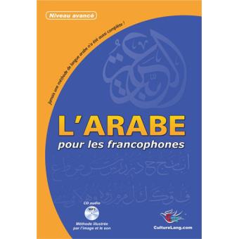 L'Arabe pour les francophones - Livre en couleur, grand format avec CD MP3 - Collectif CultureLang