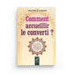 Comment accueillir le converti ?  'Abd Allah Al-Luhaydân - Edition Al-Hadith