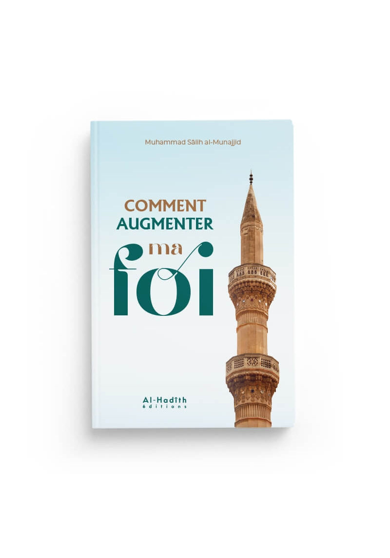 Comment augmenter ma foi - Al Hadith