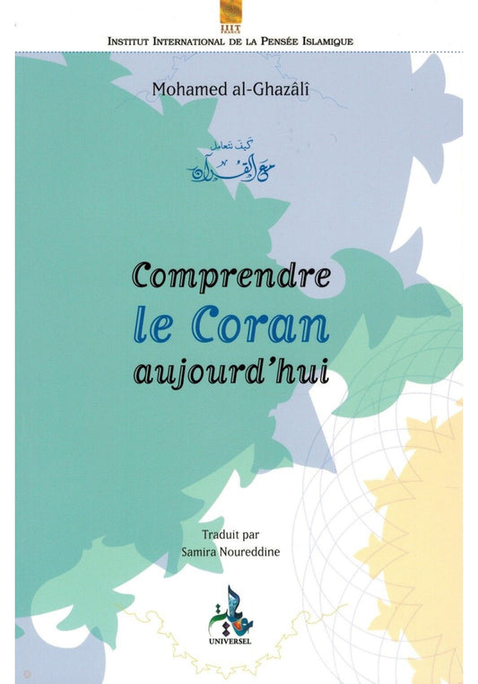 Comprendre le Coran aujourd'hui - Mohamed al-Gahazâlî - Universel