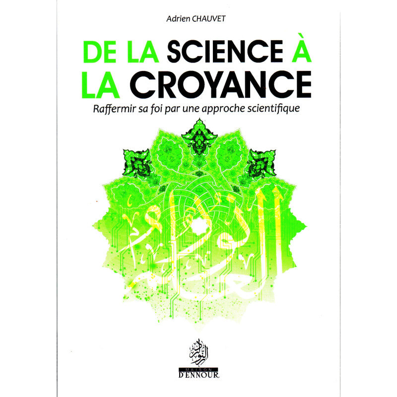 De la science à la croyance de Adrien Chauvet - Edition Maison D'Ennour