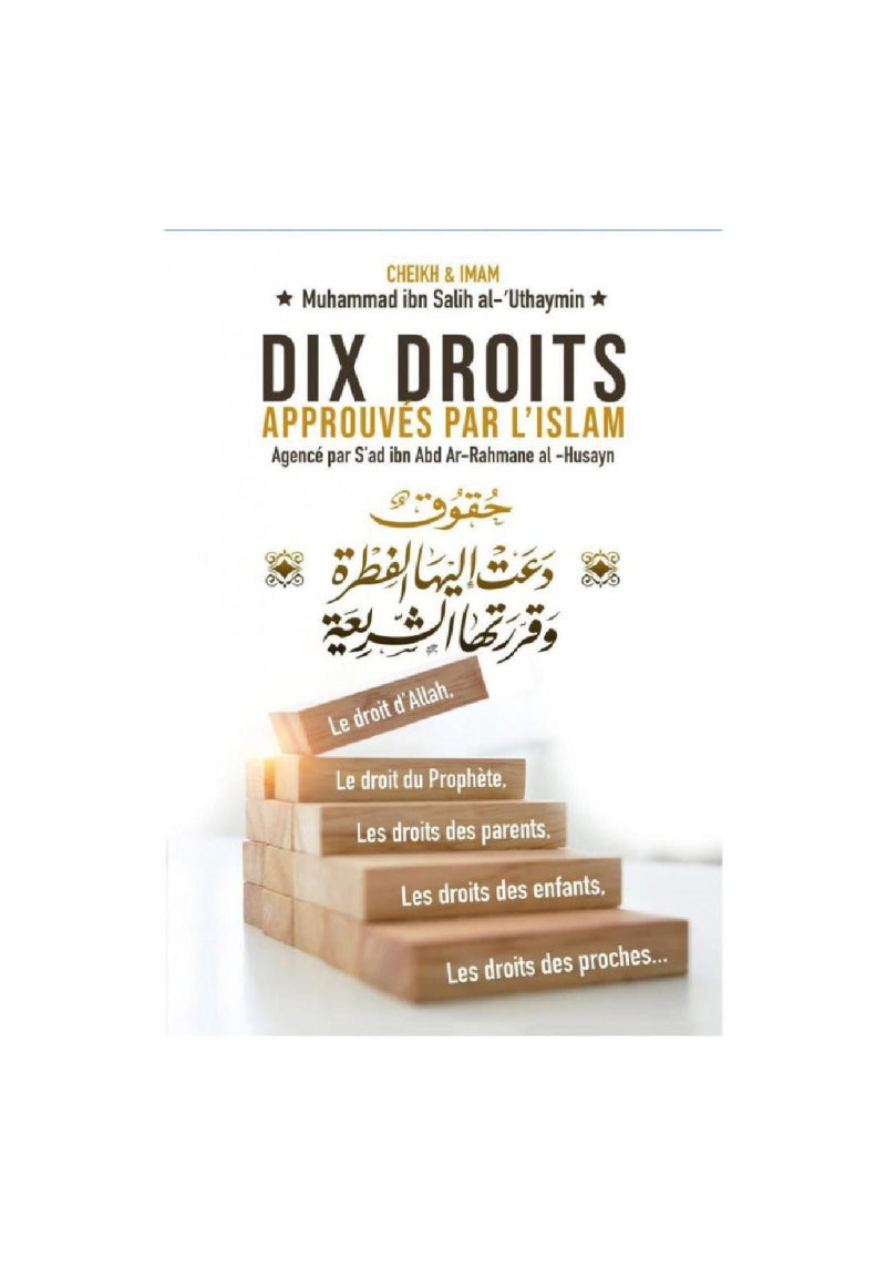 Dix droits approuvés par l'islam - Muhammed Ibn Salih al-'Uthaymin- Edition IBN BADIS