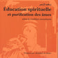 Éducation spirituelle et purification des âmes - Edition Iqra