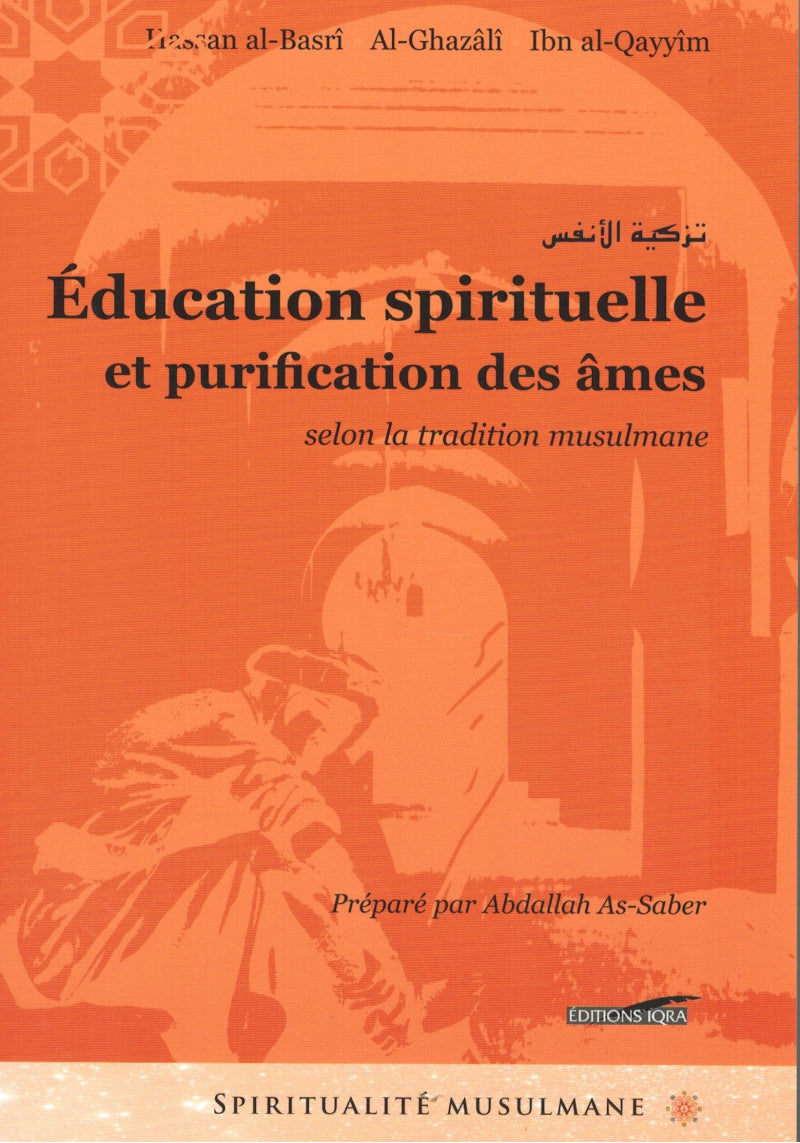 Éducation spirituelle et purification des âmes - Edition Iqra