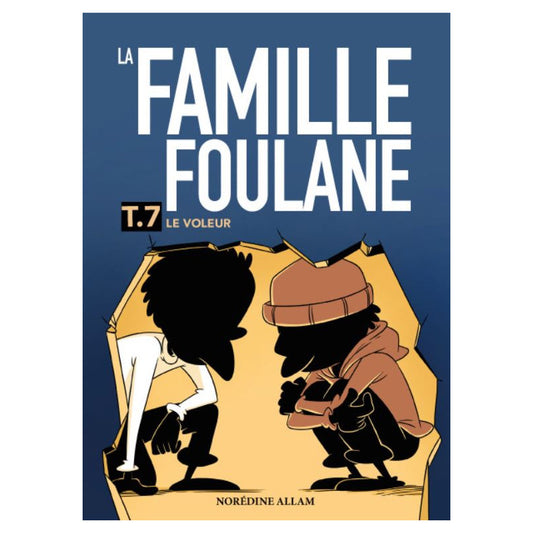 La Famille Foulane (Tome 7) : Le voleur