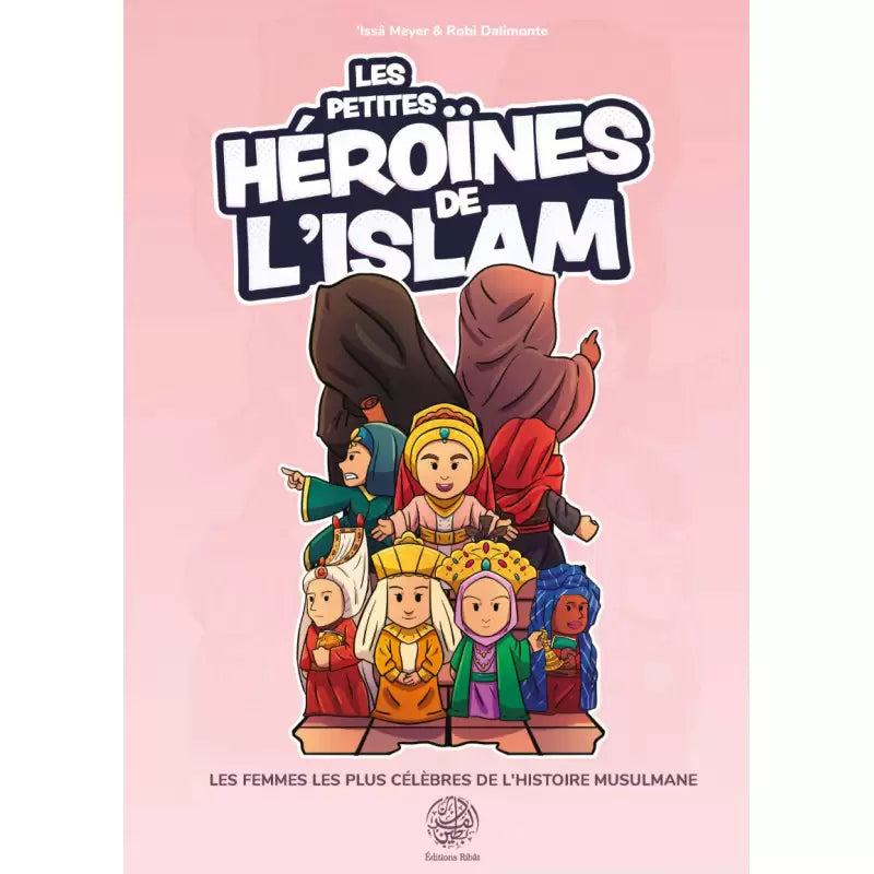 Les petits héros de l'islam / Les petites héroïnes de l'islam - Edition Ribât