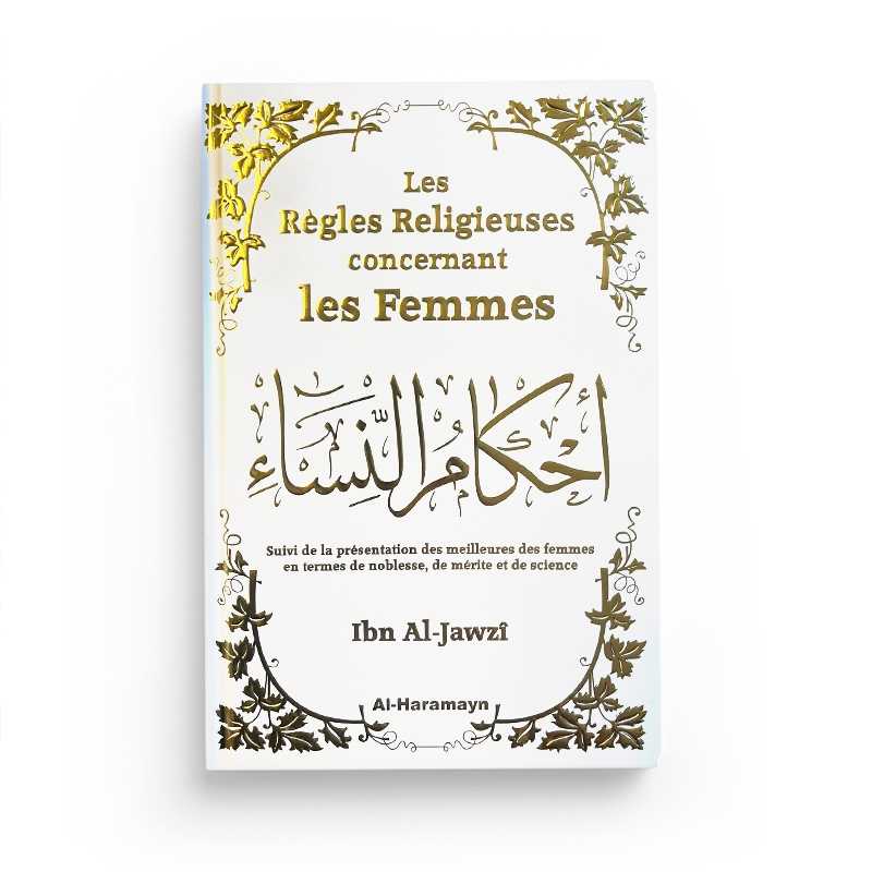 Le règles religieuses concernant les femmes - Al-Haramayn