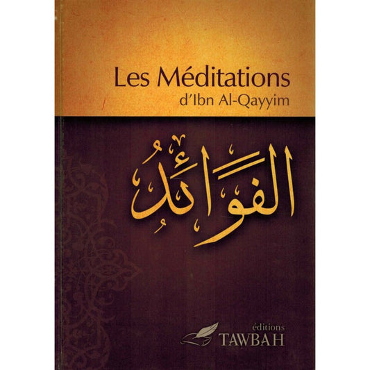 Les Méditations, D'Ibn Al-Qayyim